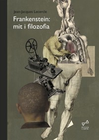 Frankenstein Mit i filozofia - Jean-Jacques Lecercle - książka