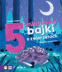 5-minutowe bajki o zwierzętach - Supeł Barbara - książka