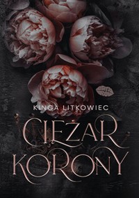 Ciężar korony - Litkowiec Kinga - ebook + audiobook + książka