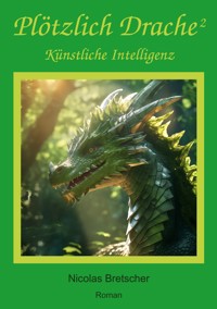 Plötzlich Drache 2 - Nicolas Bretscher - ebook