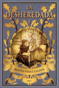 La desheredada I - Benito Pérez Galdós - ebook