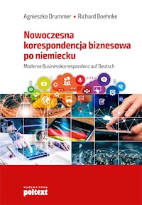 Nowoczesna korespondencja biznesowa po niemiecku - Agnieszka Drummer Richard Boehnke - ebook