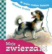 Moje zwierzaki - Wiesław Drabik - ebook