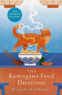 The Kamogawa Food Detectives - Hisashi Kashiwai - książka