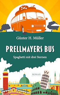 Prellmayers Bus - Günter H. Müller - ebook