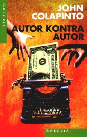 Autor kontra autor - Colapinto John - książka