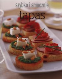 Tapas Szybko i smacznie -  - książka