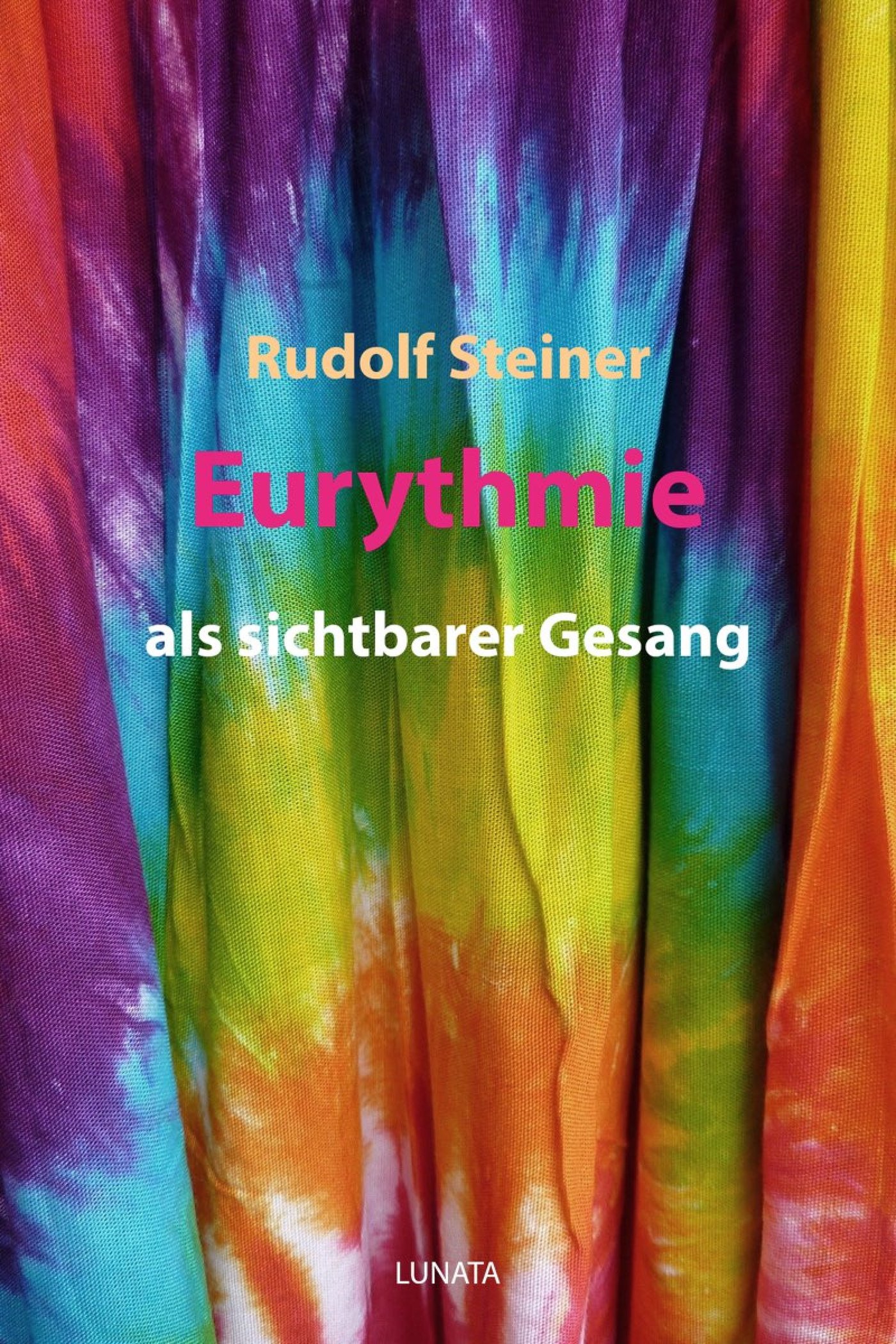 Eurythmie als sichtbarer Gesang - Rudolf Steiner - ebook