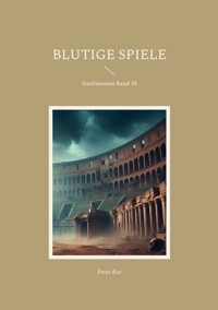 Blutige Spiele - Peter Bur - ebook
