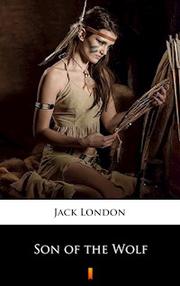 Son of the Wolf - Jack London - ebook