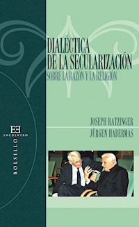 Dialéctica de la secularización - Joseph Ratzinger - ebook
