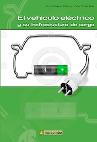 El vehículo eléctrico y su infraestructura de carga - Ana Pozo Ruz - ebook