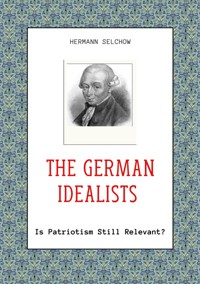 The German Idealists - Hermann Selchow - ebook