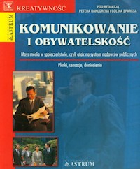 Komunikowanie i obywatelskość -  - książka