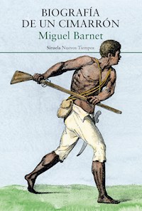 Biografía de un cimarrón - Miguel Barnet - ebook