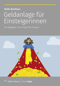Geldanlage für Einsteigerinnen - Maike Backhaus - ebook