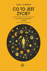Co to jest życie? - Carl Zimmer - ebook + audiobook + książka