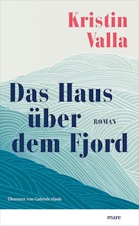 Das Haus über dem Fjord - Kristin Valla - ebook
