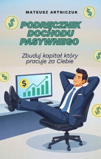 Podręcznik dochodu pasywnego - Mateusz Artniczuk  - ebook