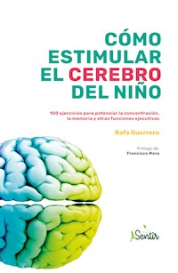 Cómo estimular el cerebro del niño - Guerrero Rafa - ebook