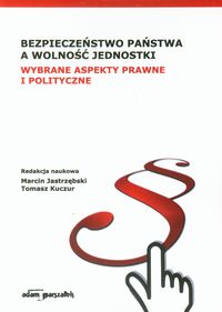 Bezpieczeństwo państwa a wolność jednostki -  - książka