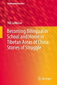 Becoming Bilingual in School and Home in Tibetan Areas of China: Stories of Struggle - YiXi LaMuCuo - ebook