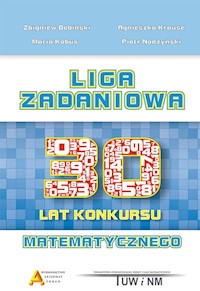 Liga Zadaniowa 30 lat konkursu matematycznego - Bobiński Zbigniew, Krause Agnieszka, Kobus Maria, Nodzyński Piotr - książka