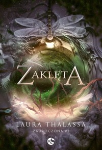 Zaklęta. Seria Zauroczona. Tom 2 - Laura Thalassa - książka