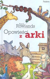 Opowieści z Arki - Rowlands Avril - książka