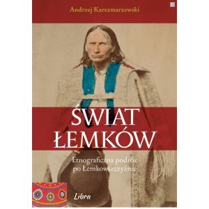 Świat Łemków - Andrzej Karczmarzewski - książka