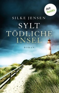 Sylt. Tödliche Insel - Silke Jensen - ebook