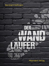 Der Wandläufer - Bernhard Hoffmann - ebook