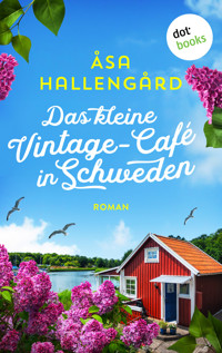 Das kleine Vintage-Café in Schweden - Åsa Hallengård - ebook