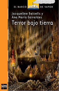 Terror bajo tierra - Jacqueline Balcells - ebook