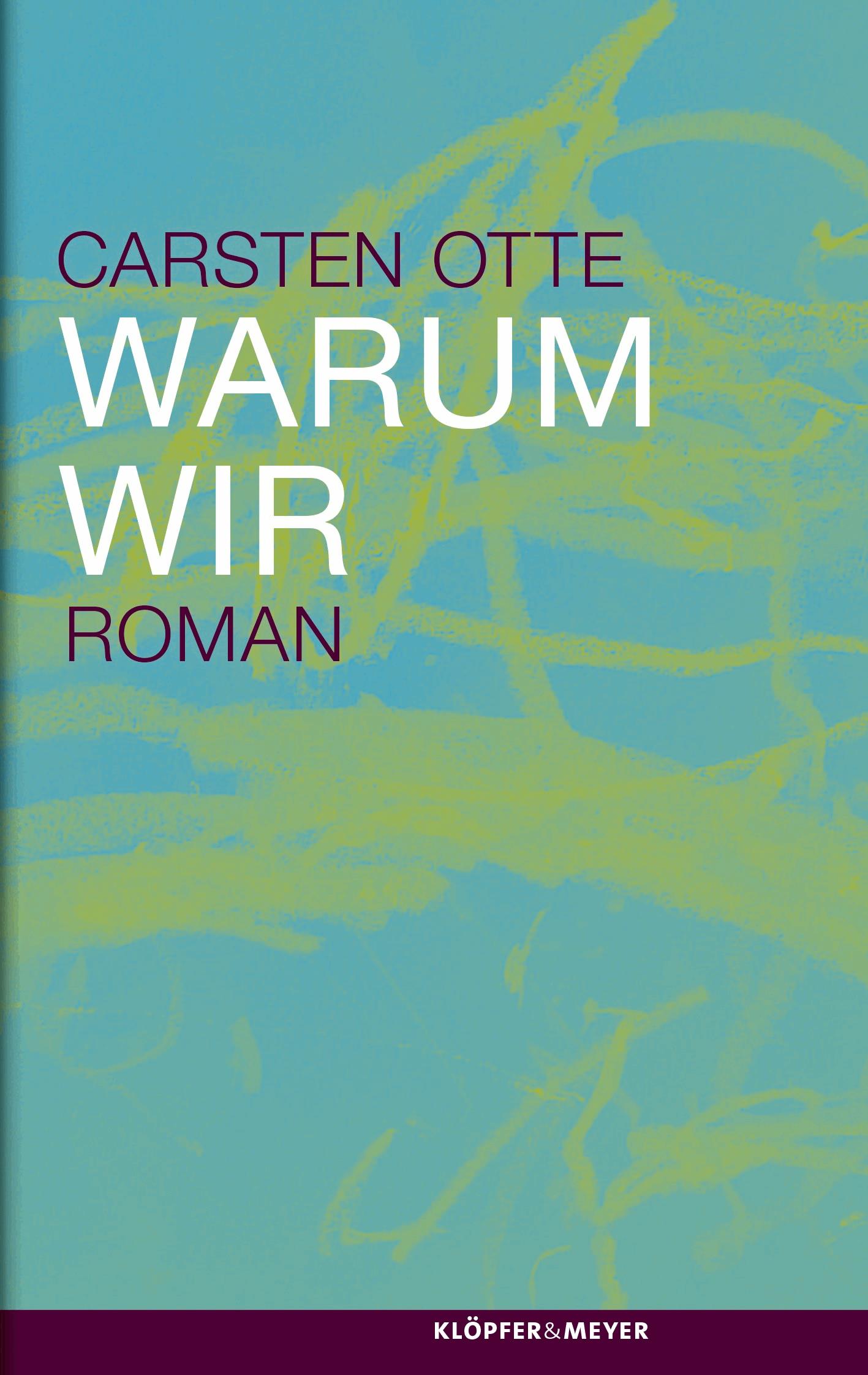Warum wir