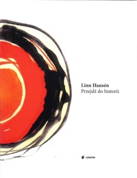 Przejdź do historii - Hansén Linn - książka