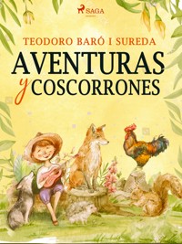 Aventuras y coscorrones - Teodoro Baró i Sureda - ebook