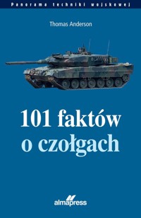 101 faktów o czołgach - Thomas Anderson - książka