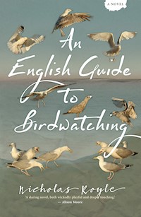 An English Guide to Birdwatching - Nicholas Royle - ebook