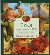 Twój wyjątkowy dar - Max Lucado - książka