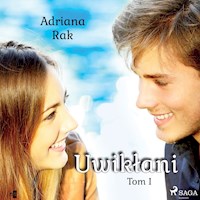 Uwikłani. Tom 1 - Adriana Rak - audiobook