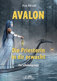 Avalon - Die Priesterin in dir erwacht - Ava Minatti - ebook
