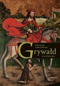 Grywałd kościół drewniany - Monita Rafał, Skorupa Andrzej - książka