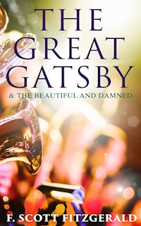 The Great Gatsby & The Beautiful and Damned - F. Scott Fitzgerald - ebook