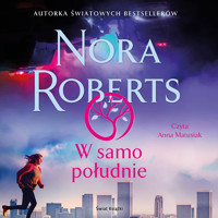 W samo południe - Nora Roberts - ebook + audiobook + książka