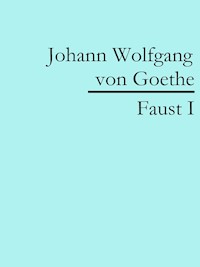 Faust I - Johann Wolfgang von Goethe - ebook