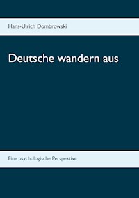Deutsche wandern aus - Hans-Ulrich Dombrowski - ebook