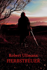 Herbstfeuer - Robert Ullmann - ebook