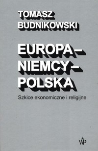 Europa-Niemcy-Polska - Tomasz Budnikowski - książka