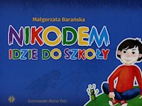 Nikodem idzie do szkoły - Barańska Małgorzata - książka